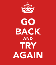 Go back and try again !