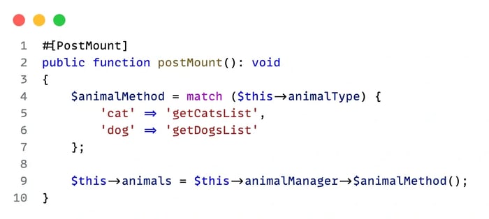 Exemple de méthode postMount avec l’attribut PostMount pour appeler dynamiquement getCatsList ou getDogsList selon le type d’animal
