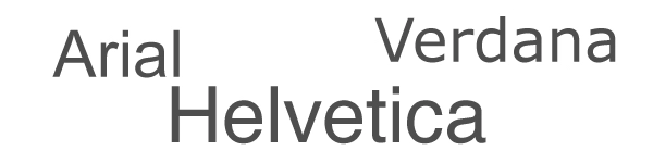 Exemple de polices sans Serif : Helvetica, Arial, Verdana